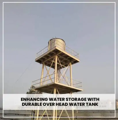 Enhancing Water Storage with Durable Over Head Water Tank